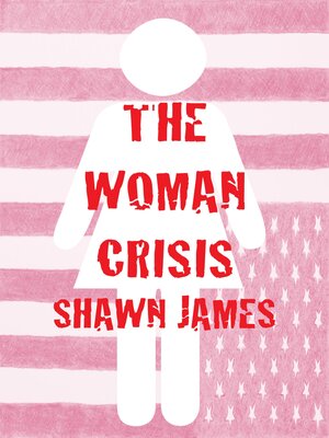 cover image of The Woman Crisis